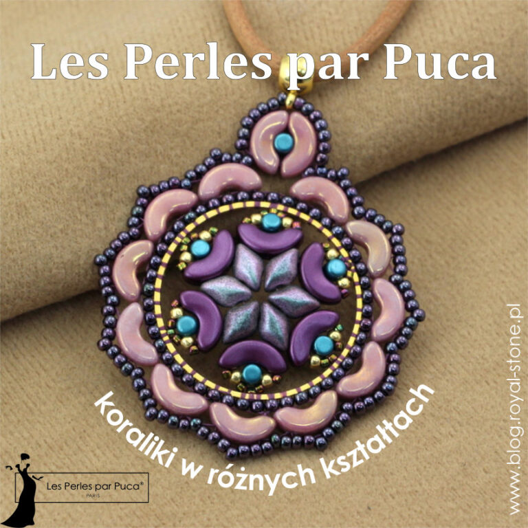 Les Perles Par Puca Fantazyjne Koraliki Royal Stone Blog