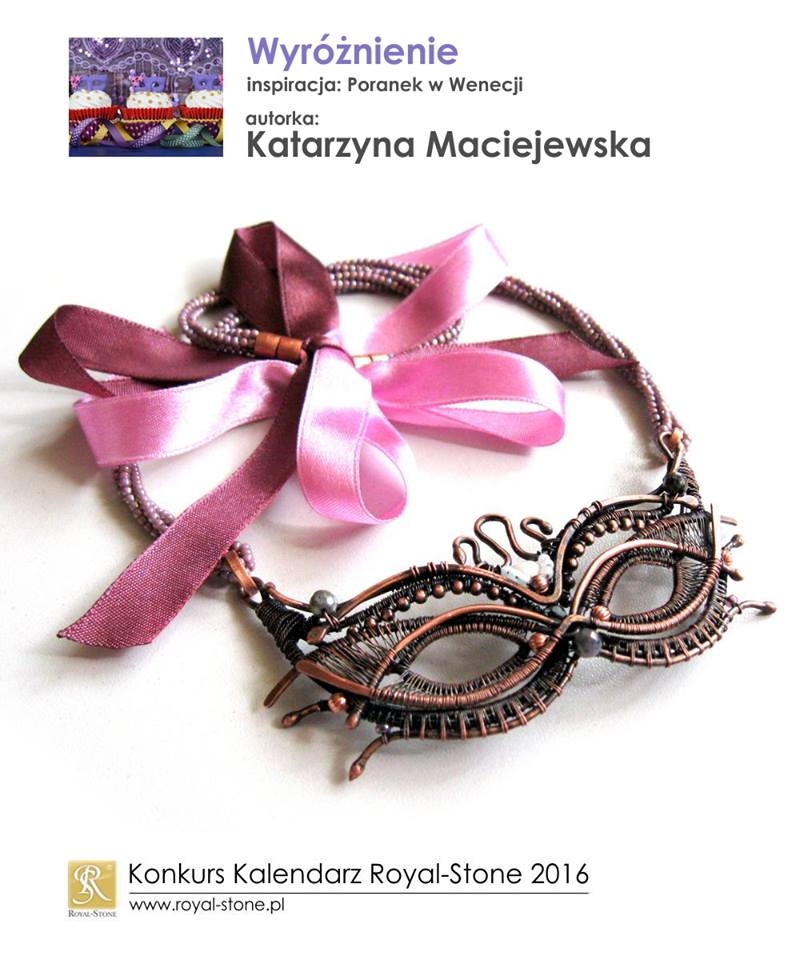 Katarzyna Maciejewska wyróżnienie Konkurs biżuteria Royal-Stone Poranek w Wenecji wire wraping maska wenecka
