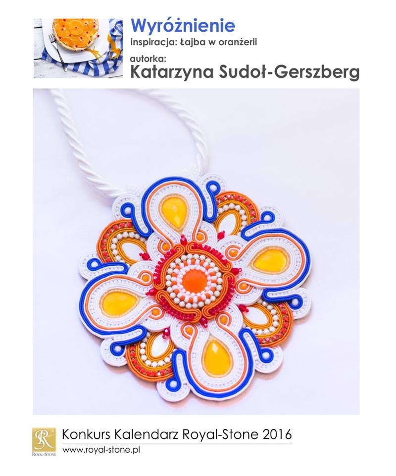 Katarzyna Sudoł-Gerszberg  wyróżnienie Konkurs biżuteryjny Kalendarz Royal-Stone 2016 inspiracja Łajba w oranżerii sutasz soutache naszyjnik