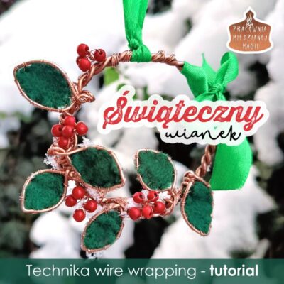 Świąteczny wianek w technice wire wrapping