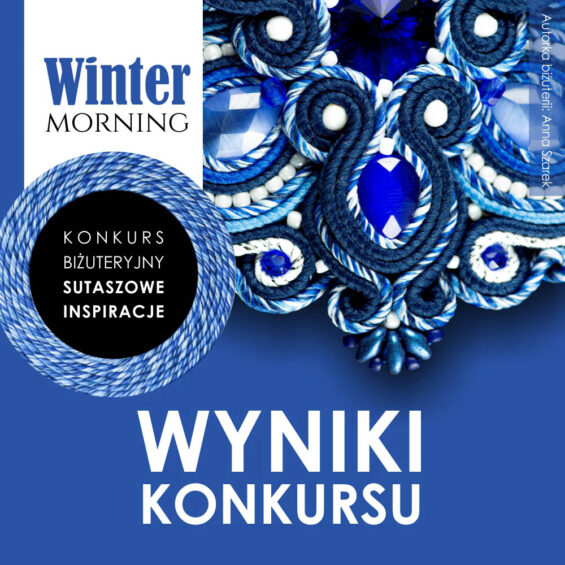 Konkurs biżuteryjny Sutaszowe Inspiracje - "Winter Morning"